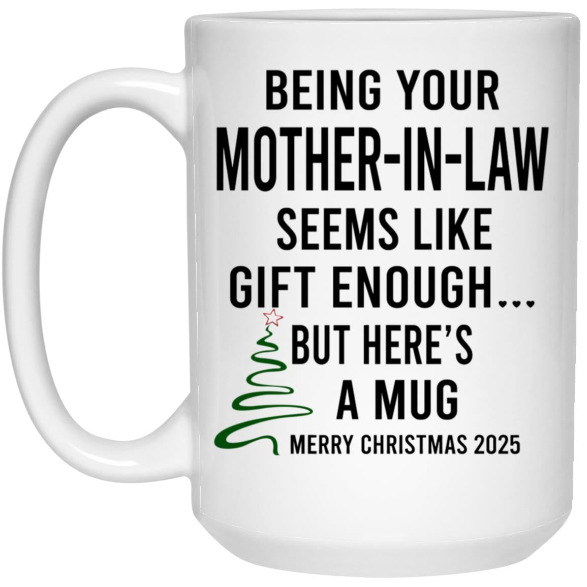 NO_CUSTOM A4 WHITE MUG - 15 OZ MOM TREE LEFT LIN241216451_MOMINLAW NQ251105567_MOTHER-IN-LAW 21504 15oz White Mug