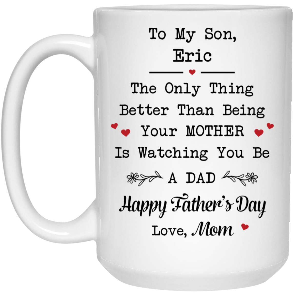 45_54 MW1 250315561 WHITE MUG - 11OZ Eric 114-1271457-4578633 acc5 Text_Black 15oz White Mug